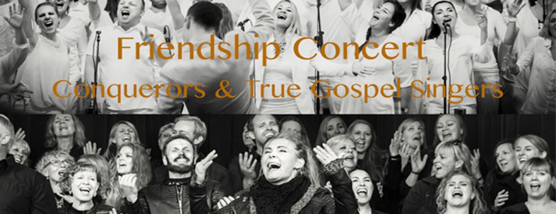 Friendship Concert Conquerors & True Gospel Singers